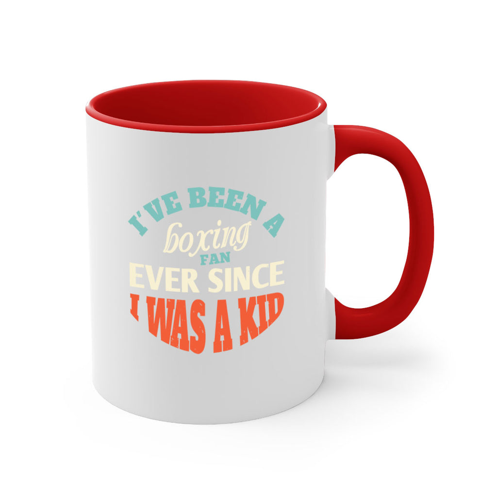I ve been a boxing fan ever since I was a kid 2026#- boxing-Mug / Coffee Cup