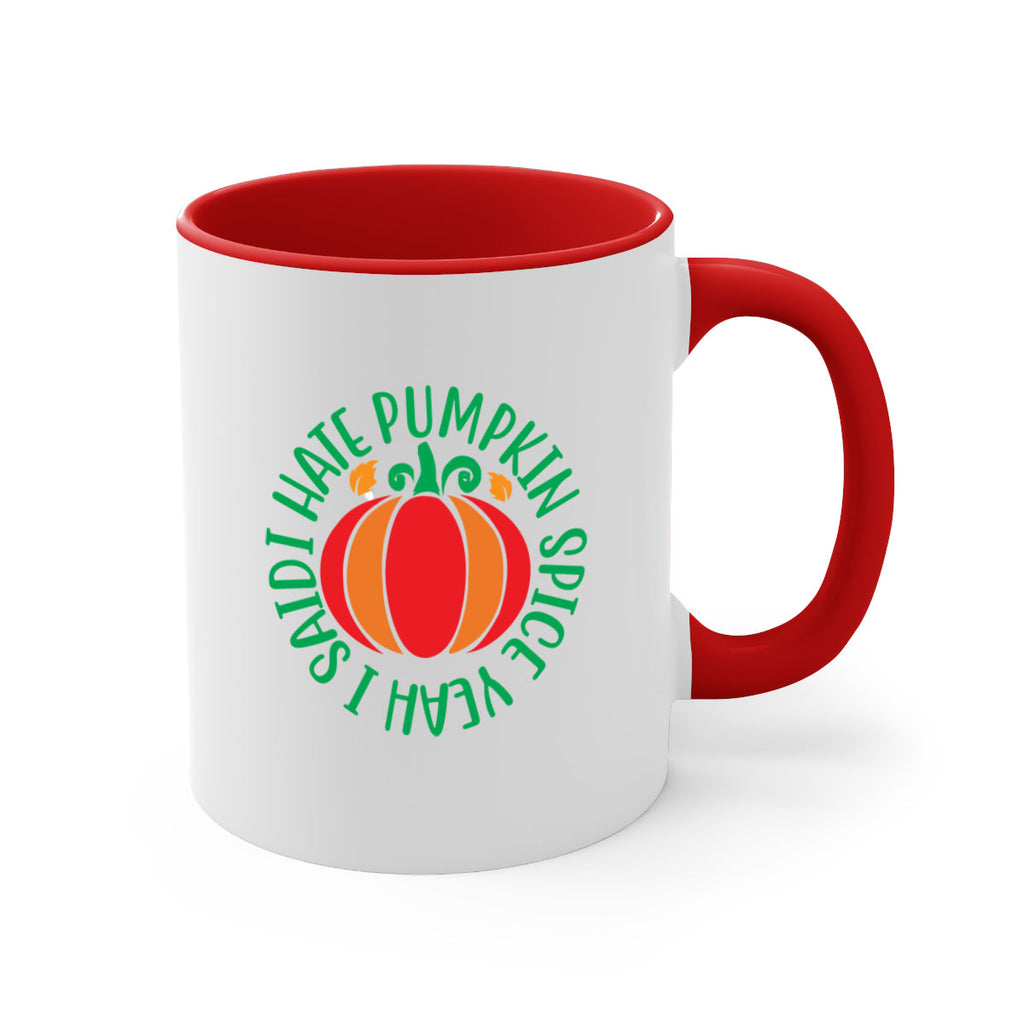 Ihatepumpkinspiceyeah 343#- fall-Mug / Coffee Cup