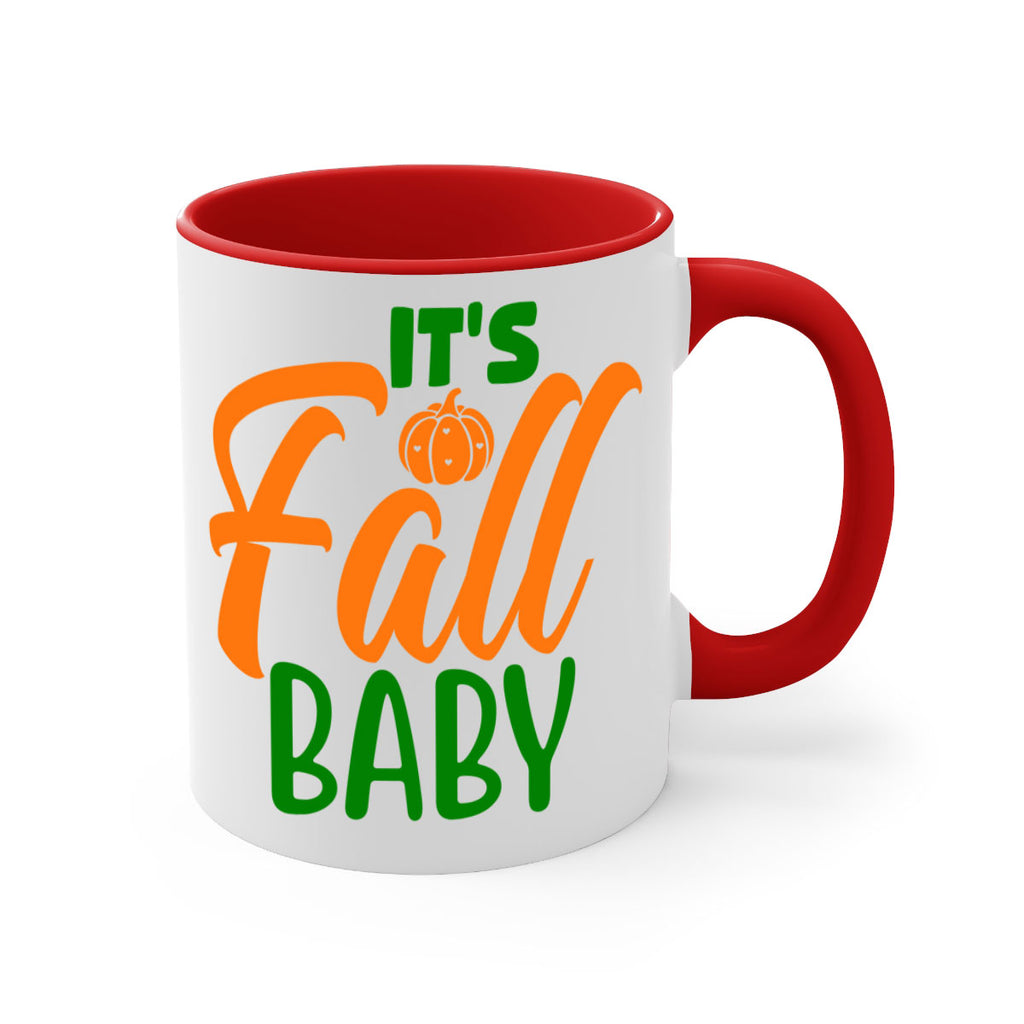 It s Fall Baby 359#- fall-Mug / Coffee Cup