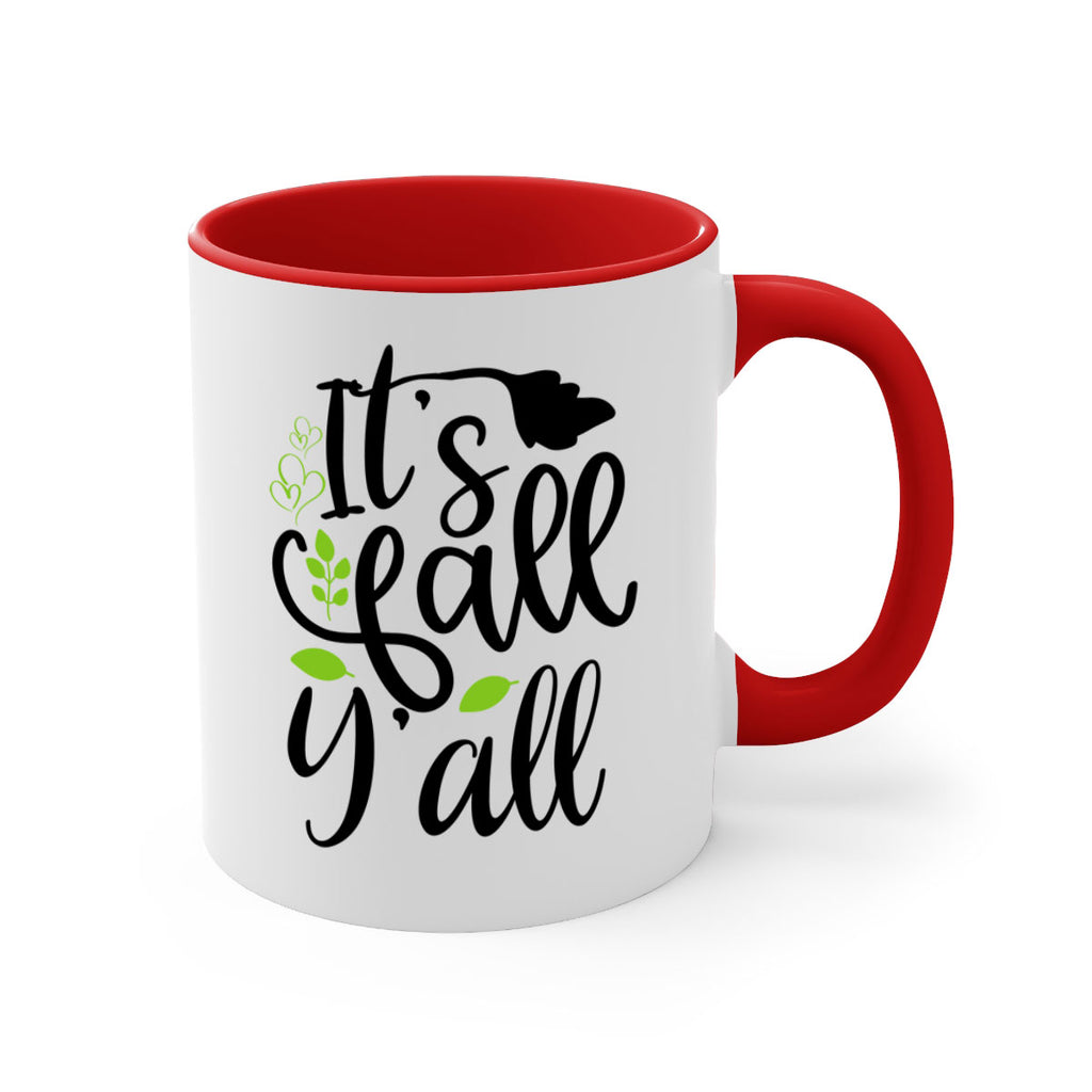 It s Fall Y all 366#- fall-Mug / Coffee Cup