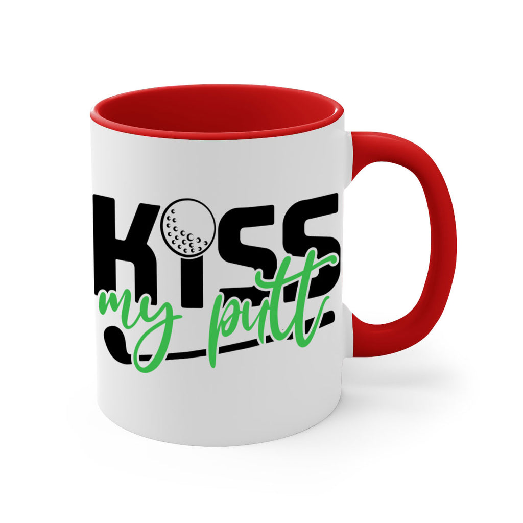 Kiss my putt 955#- golf-Mug / Coffee Cup