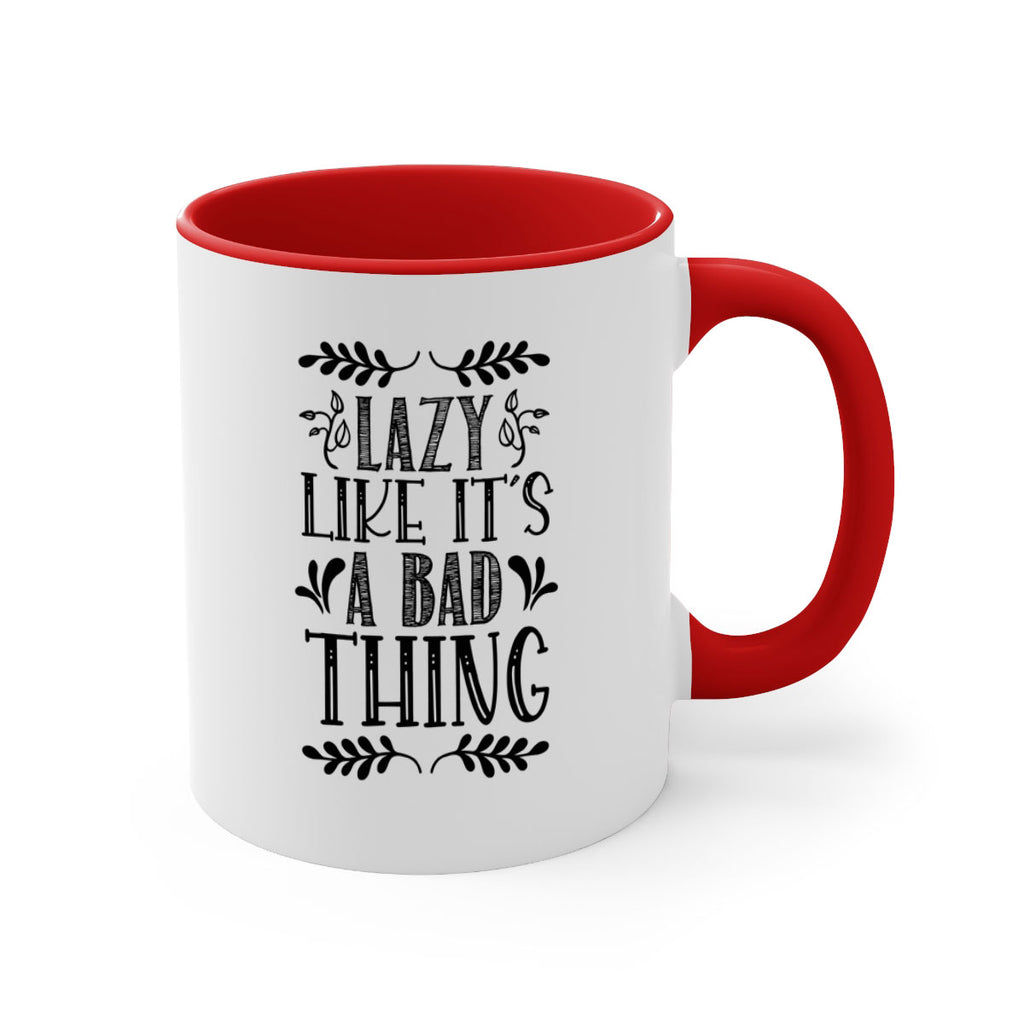 LAZY LIKE ITS A BAD THING 385#- fall-Mug / Coffee Cup