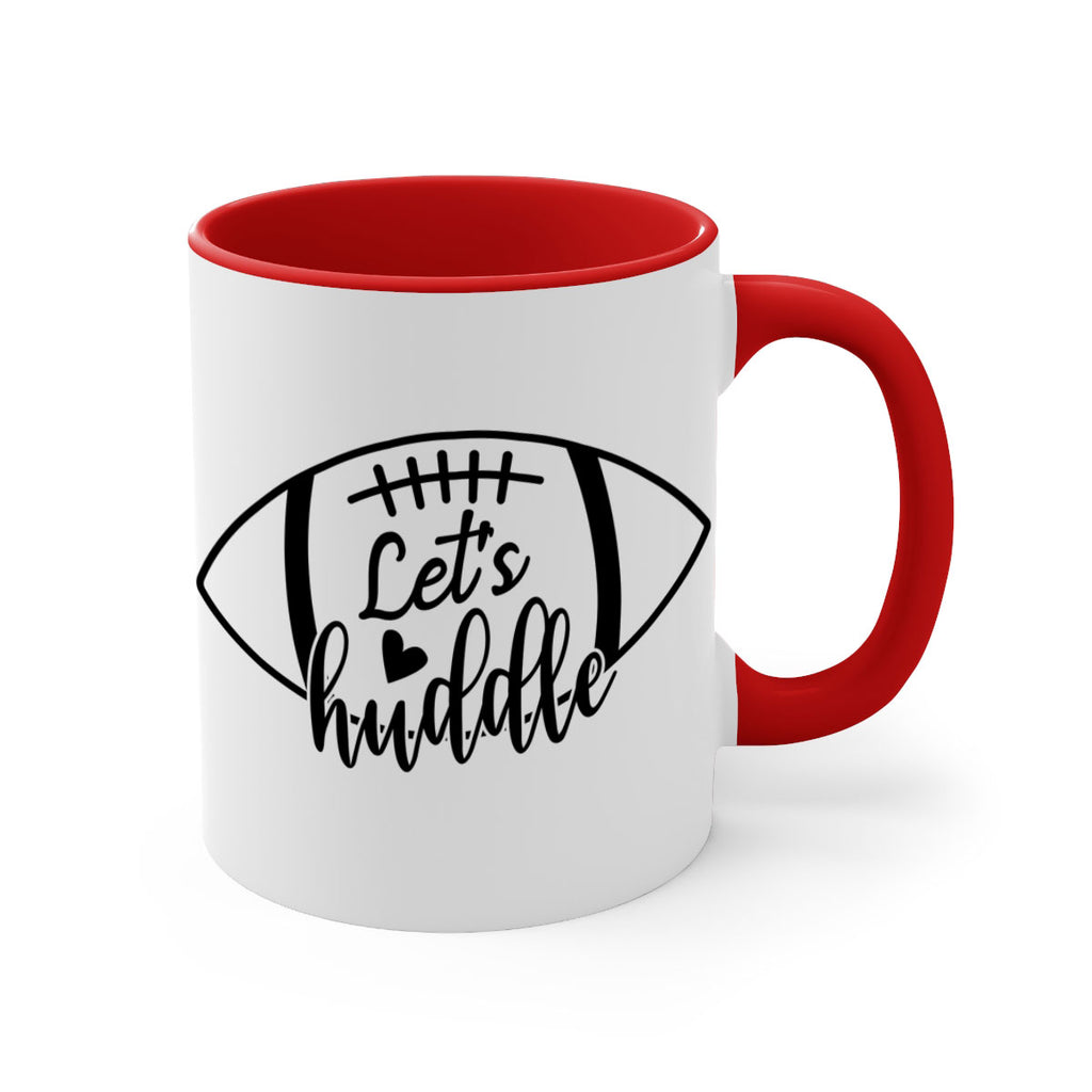 Lets huddle 926#- football-Mug / Coffee Cup