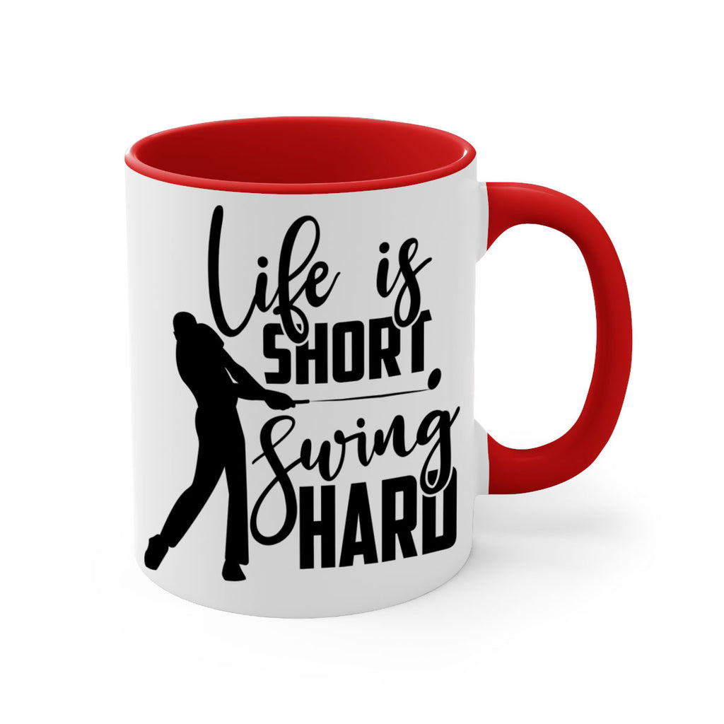 Life is short Swing hard 896#- golf-Mug / Coffee Cup