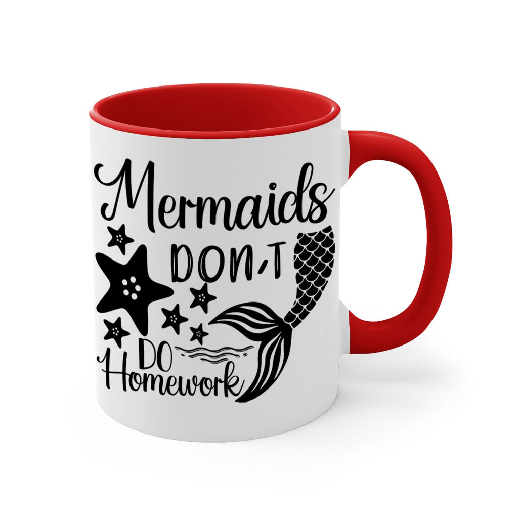 Mermaids dont do homework 486#- mermaid-Mug / Coffee Cup