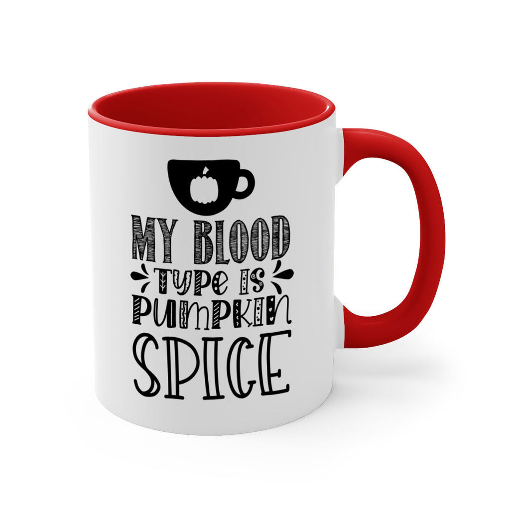 My Blood Type Is Pumpkin Spice 434#- fall-Mug / Coffee Cup