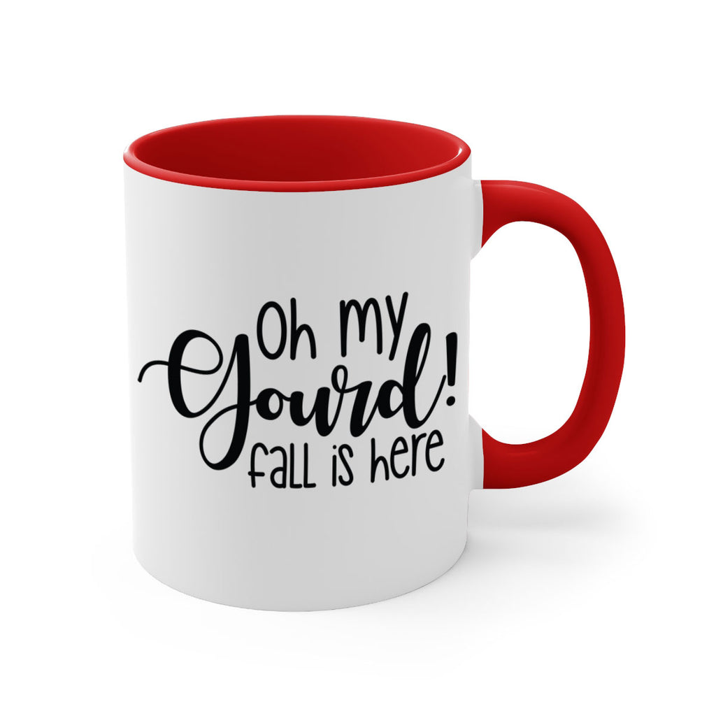 Oh My Gourd Fall Is Here 455#- fall-Mug / Coffee Cup