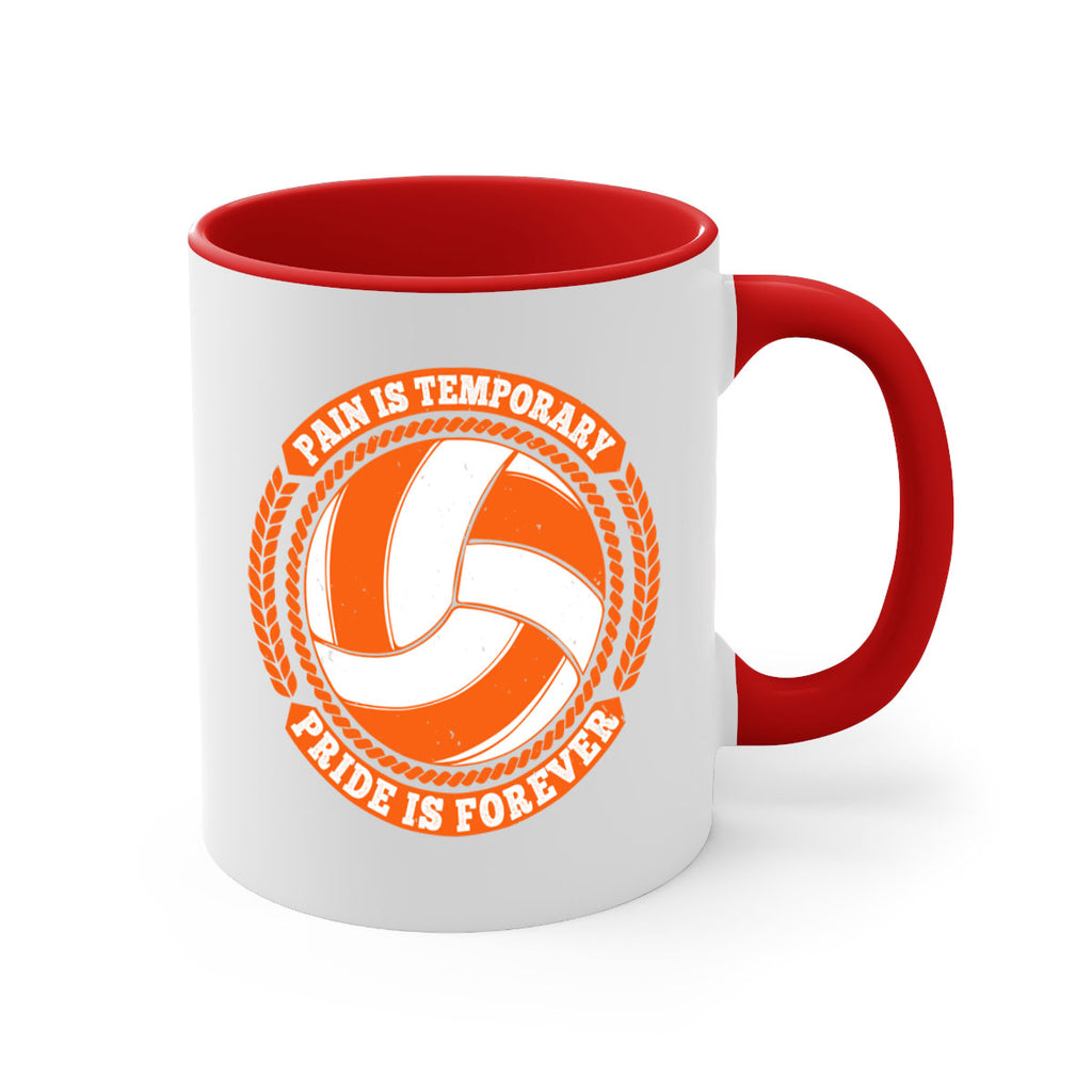 Pain is temporary Pride is forever Style 601#- volleyball-Mug / Coffee Cup