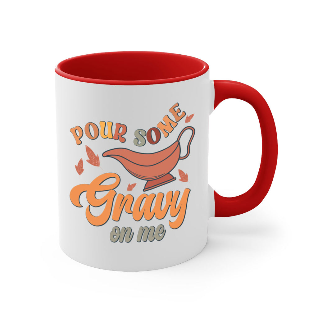 Pour Some Gravy On Me 518#- fall-Mug / Coffee Cup