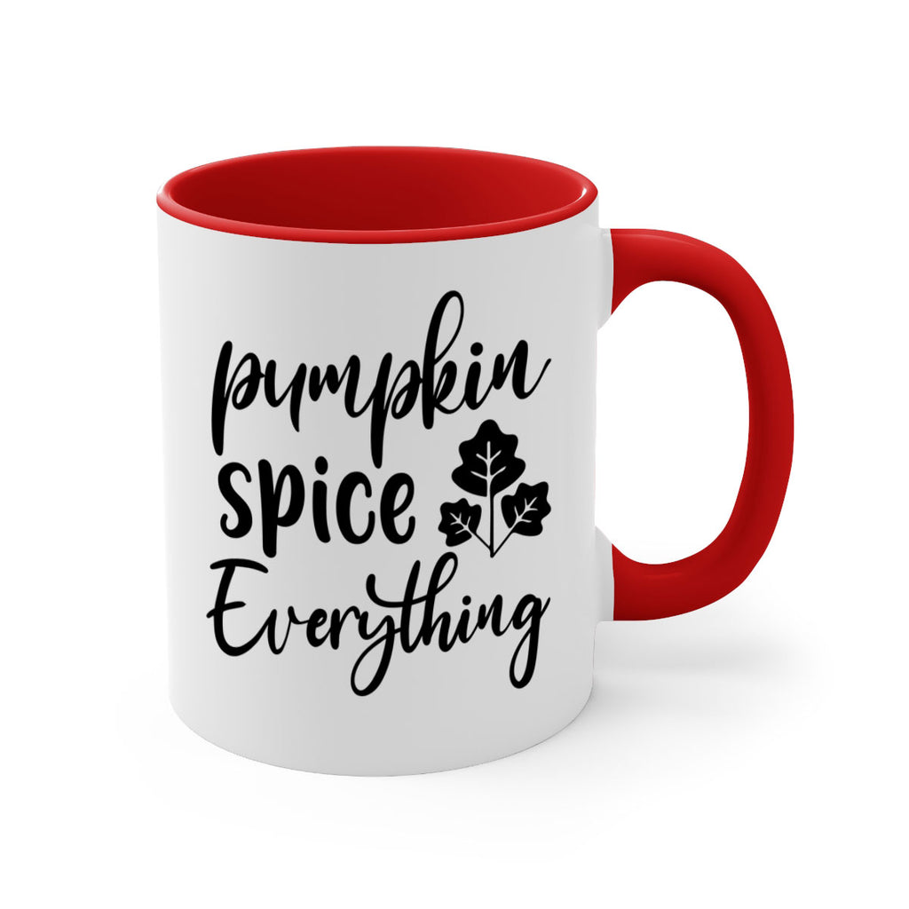 Pumpkin Spice Everything 546#- fall-Mug / Coffee Cup