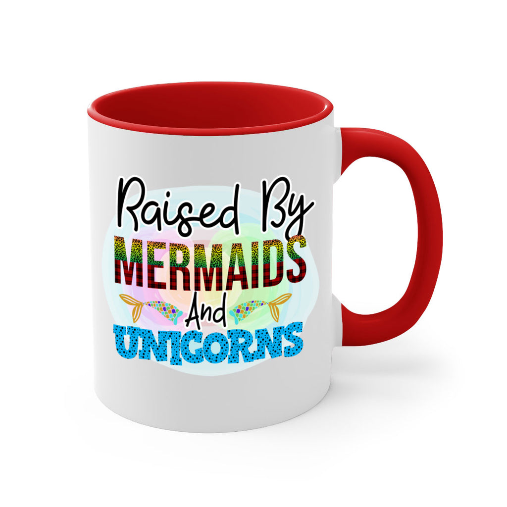 Raised By Mermaids And Unicorns 548#- mermaid-Mug / Coffee Cup