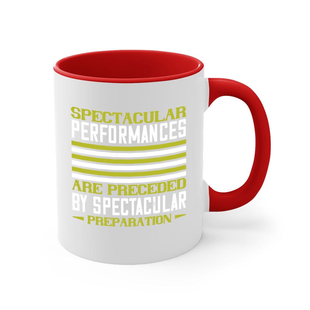 Spectacular performances are preceded by spectacular preparation 434#- tennis-Mug / Coffee Cup