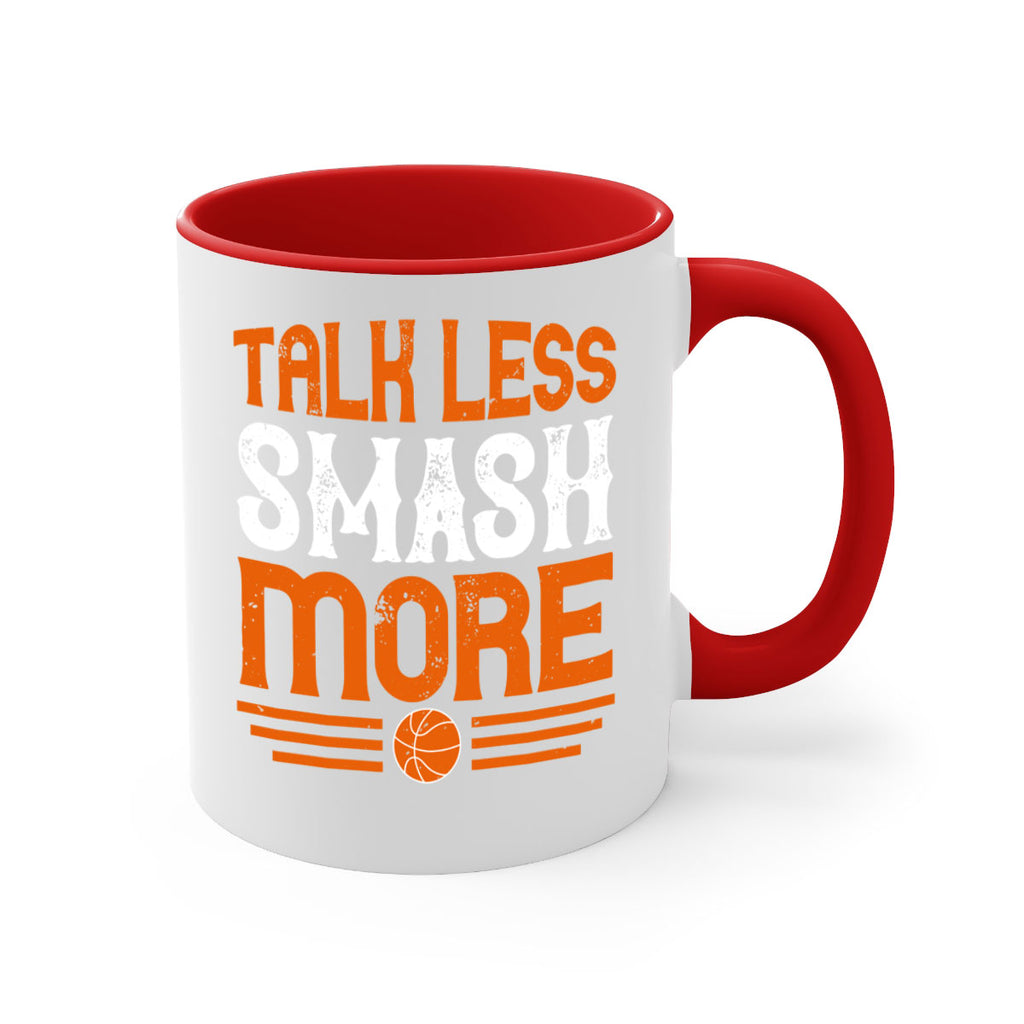 Talk less smash more 367#- basketball-Mug / Coffee Cup