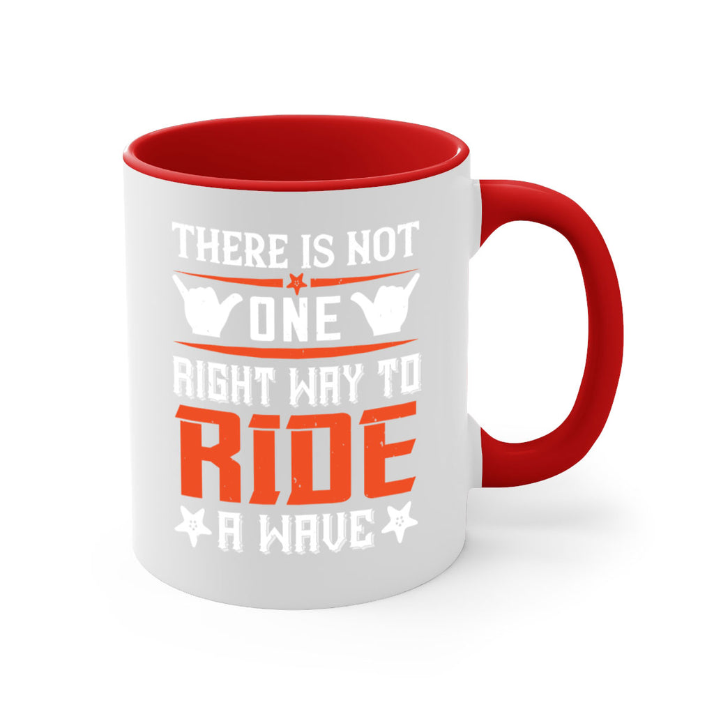 There is not one right way to ride a wave 156#- surfing-Mug / Coffee Cup