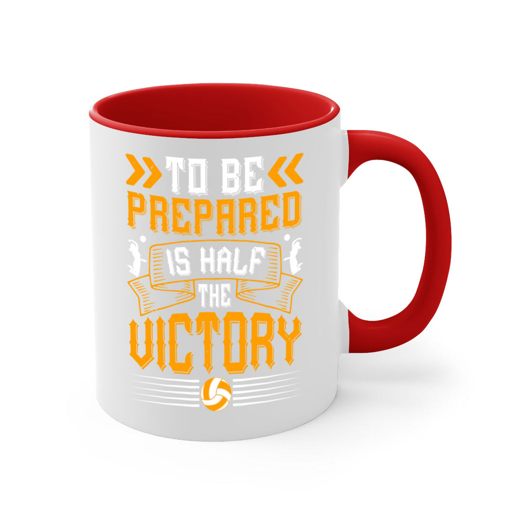 To be prepared is half the victory Style 138#- volleyball-Mug / Coffee Cup