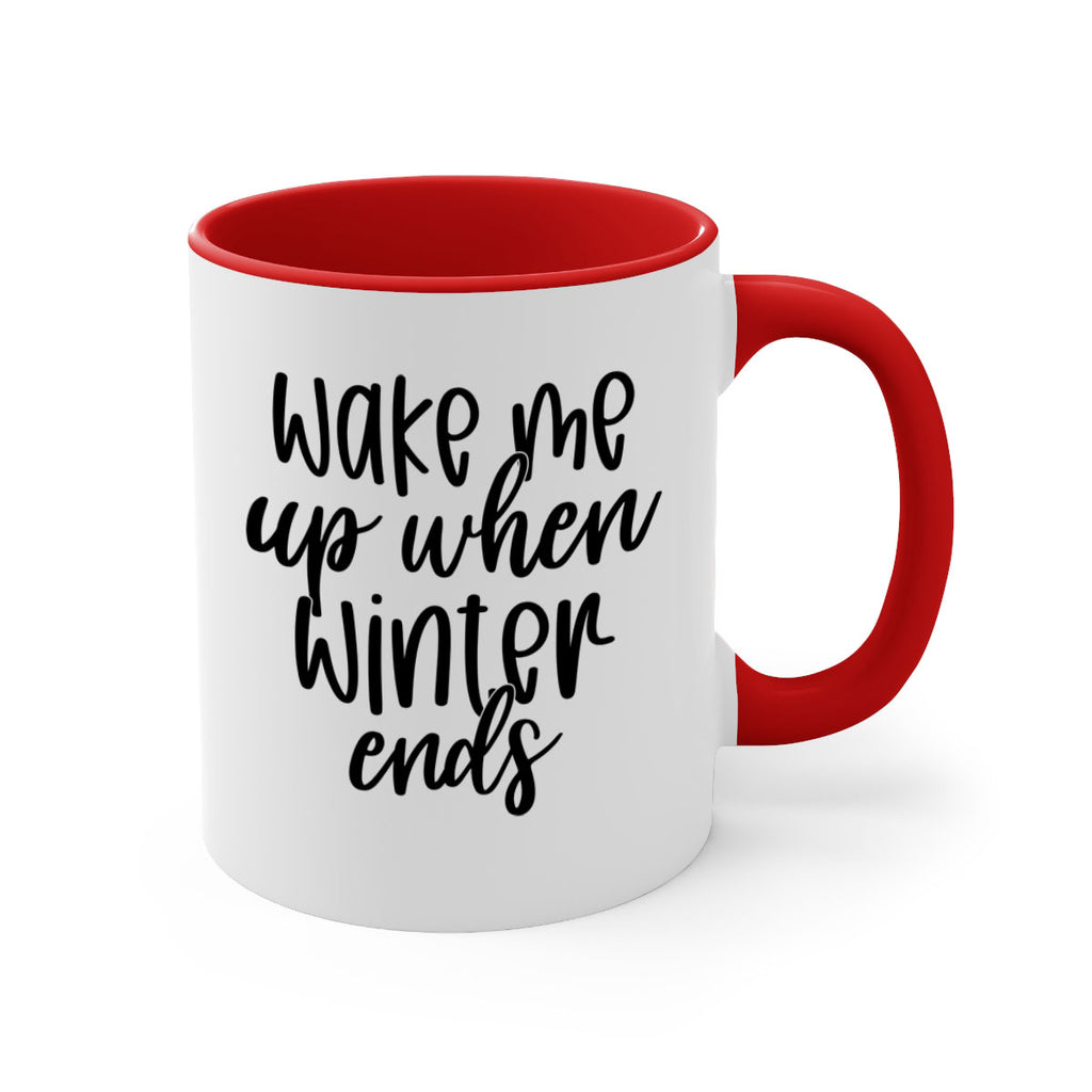 Wake Me Up When Winter Ends430#- winter-Mug / Coffee Cup