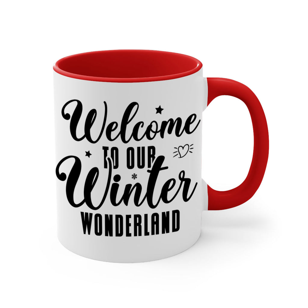 Welcome To Our Winter Wonderland470#- winter-Mug / Coffee Cup