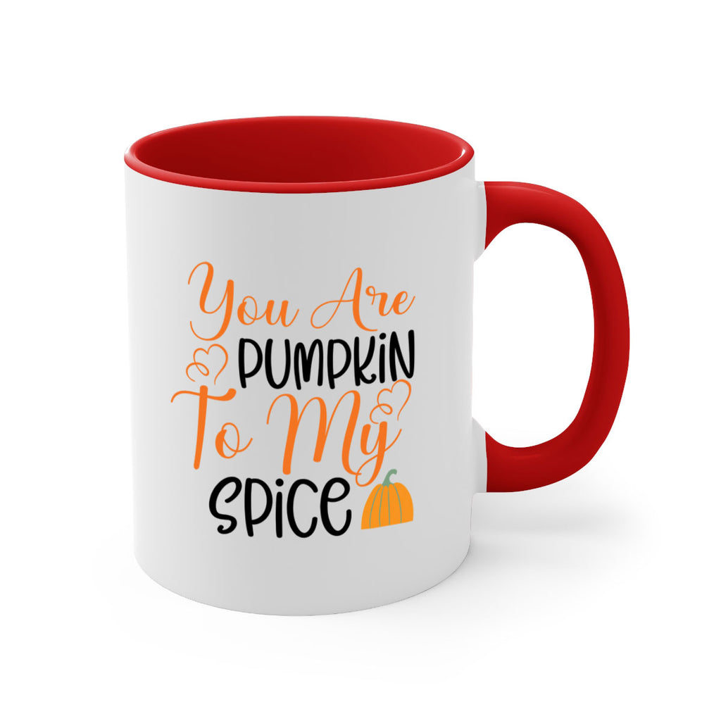 You Are Pumpkin To My Spice 652#- fall-Mug / Coffee Cup