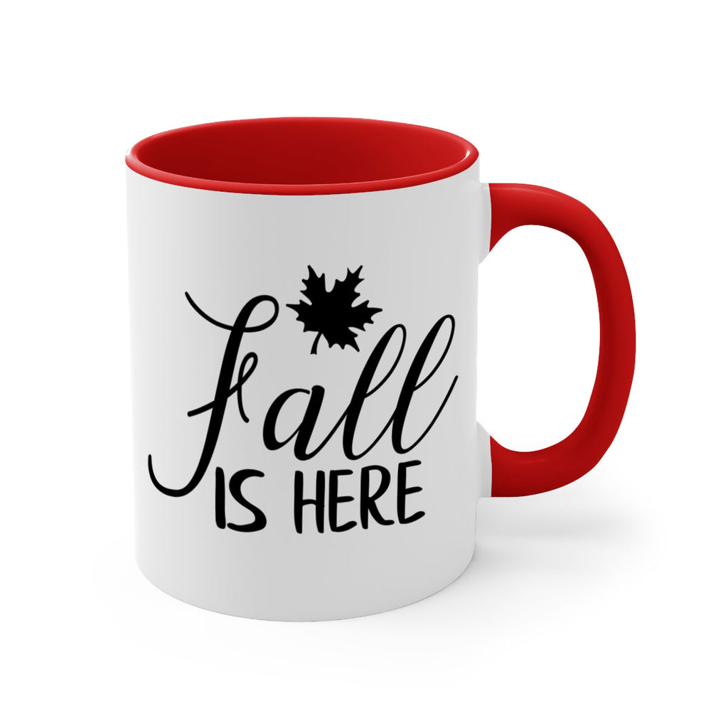 fall is here 107#- fall-Mug / Coffee Cup