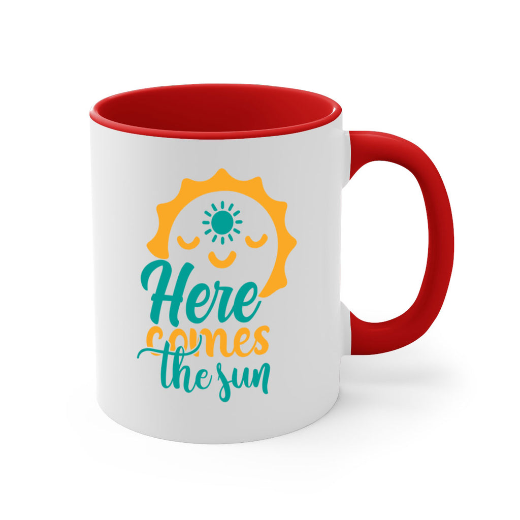 here comes the sun Style 96#- Summer-Mug / Coffee Cup