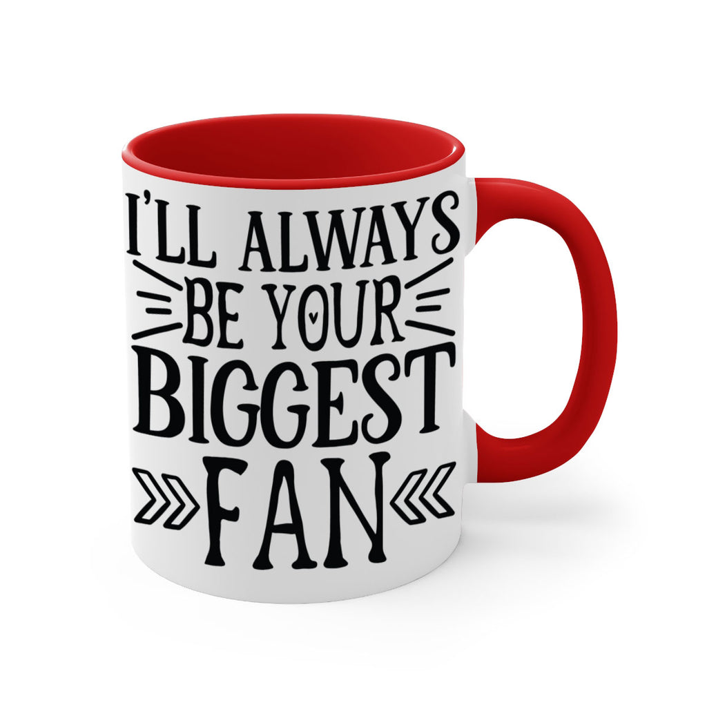 ill always be your biggest fan 1019#- tennis-Mug / Coffee Cup