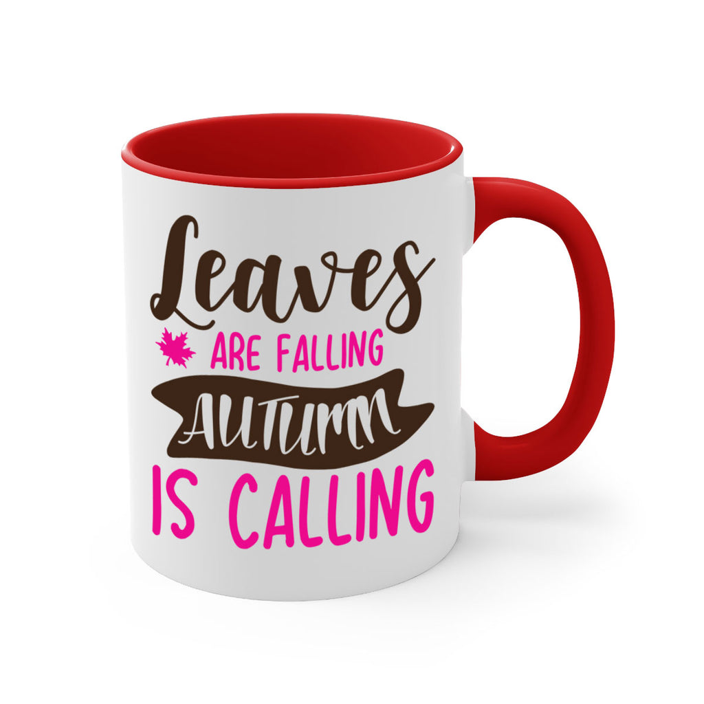 leaves are falling autumn is calling 389#- fall-Mug / Coffee Cup