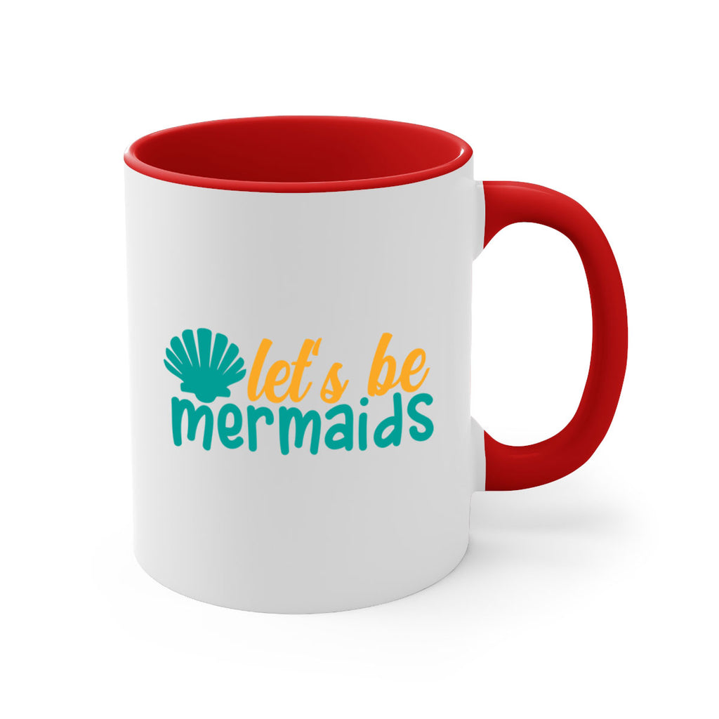 lets be mermaids Style 93#- Summer-Mug / Coffee Cup