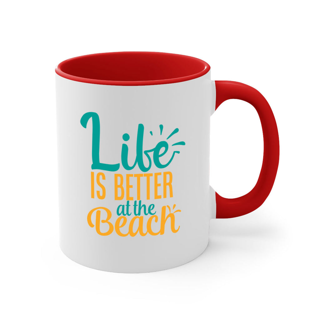 life is better at the beach Style 91#- Summer-Mug / Coffee Cup