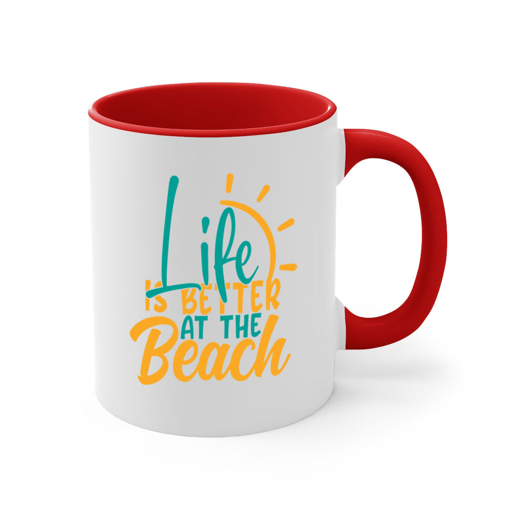 life is better at the beach Style 92#- Summer-Mug / Coffee Cup