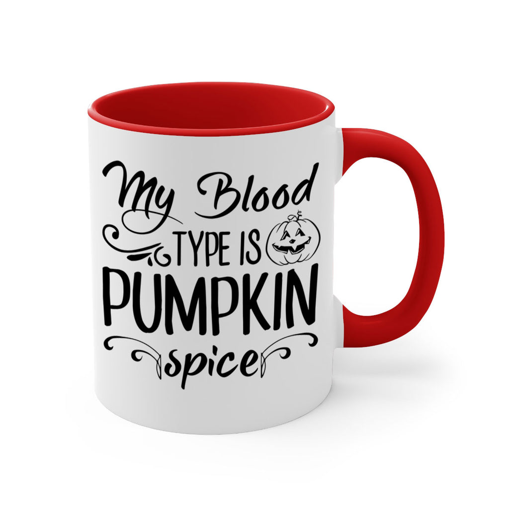 my blood type is pumpkin spice 435#- fall-Mug / Coffee Cup