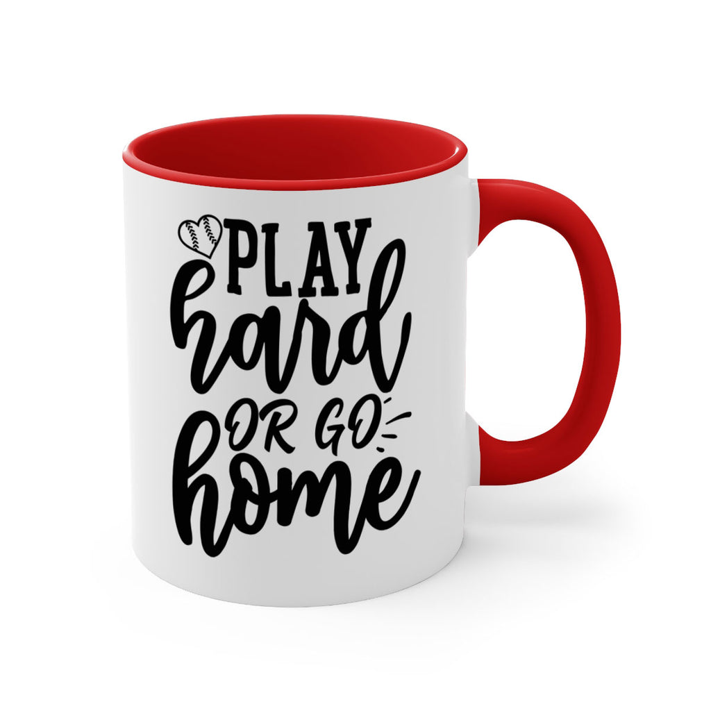 play hard or go home 2279#- softball-Mug / Coffee Cup