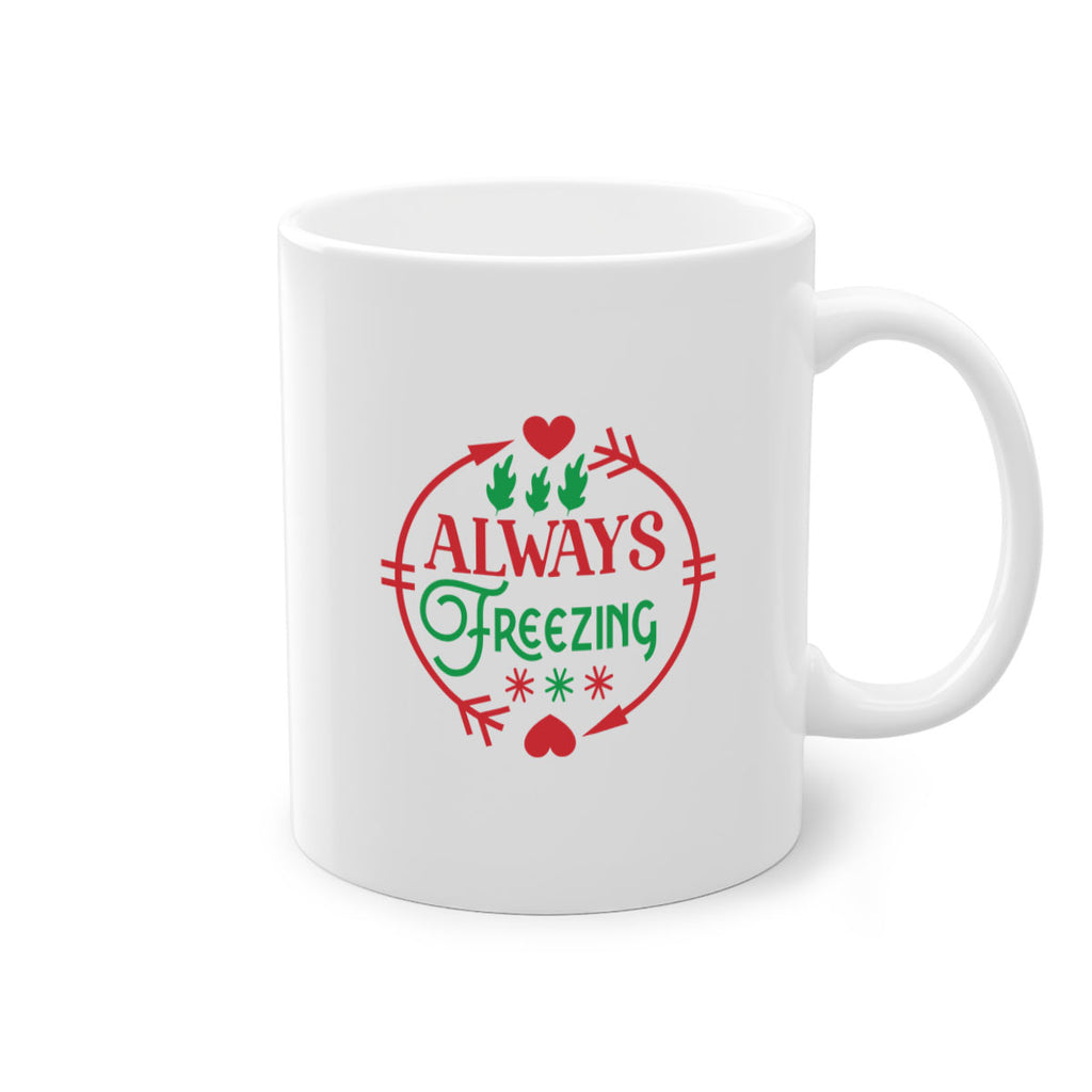 Always Freezing 8#- winter-Mug / Coffee Cup