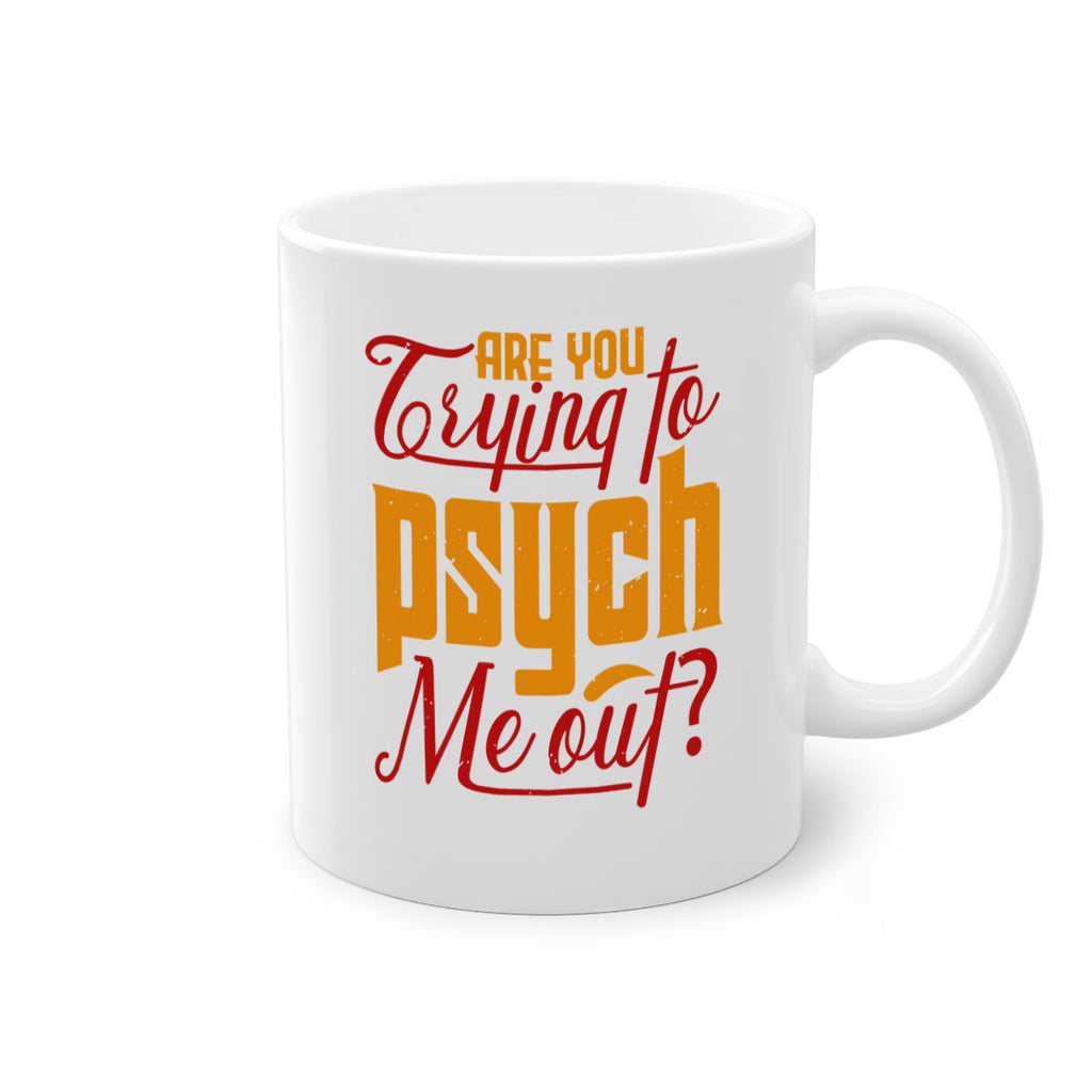 Are you trying to psych me out 50#- chess-Mug / Coffee Cup