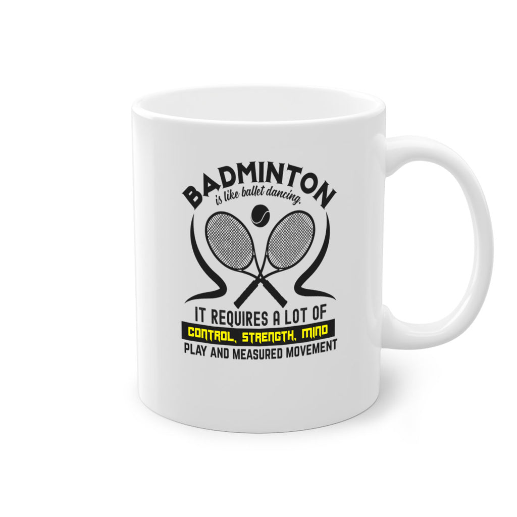 BADMINTONis like ballet dancing 1448#- badminton-Mug / Coffee Cup