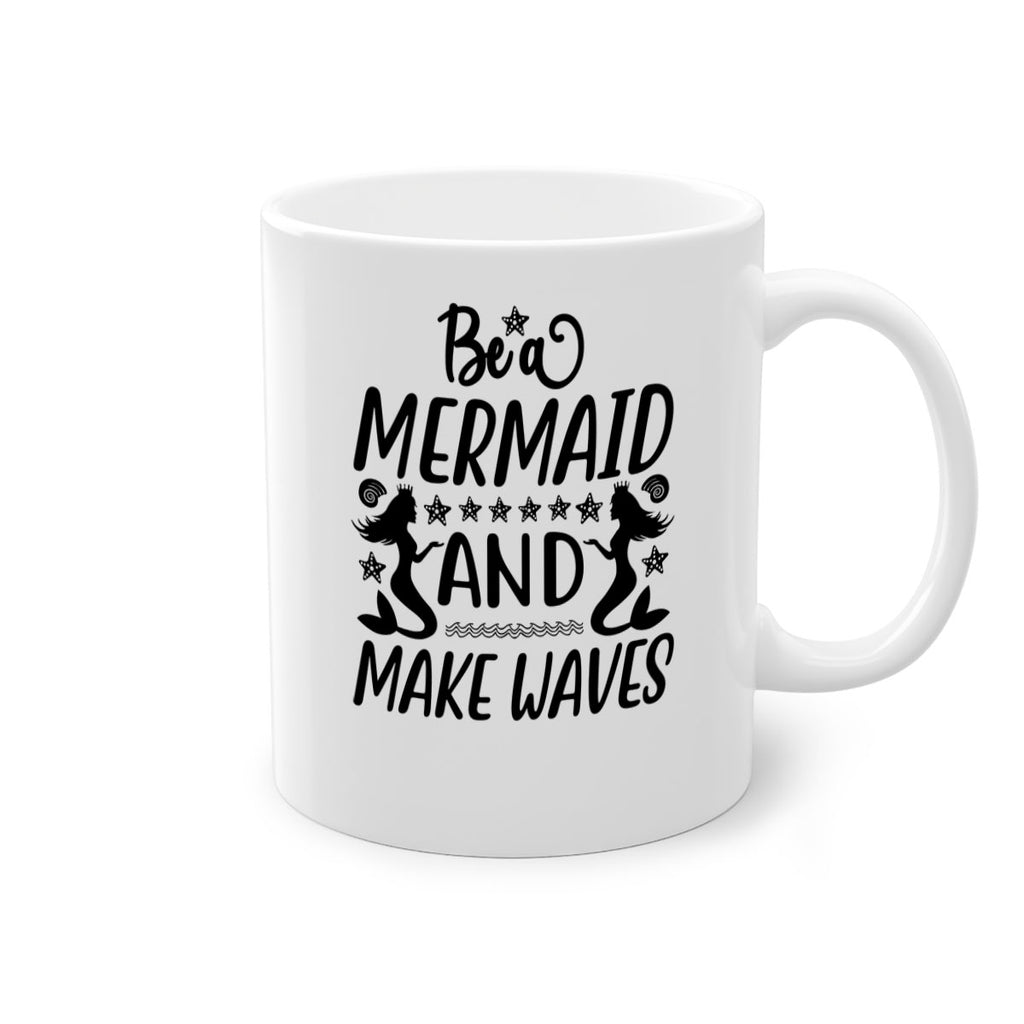 Be a MErmaid and make 55#- mermaid-Mug / Coffee Cup