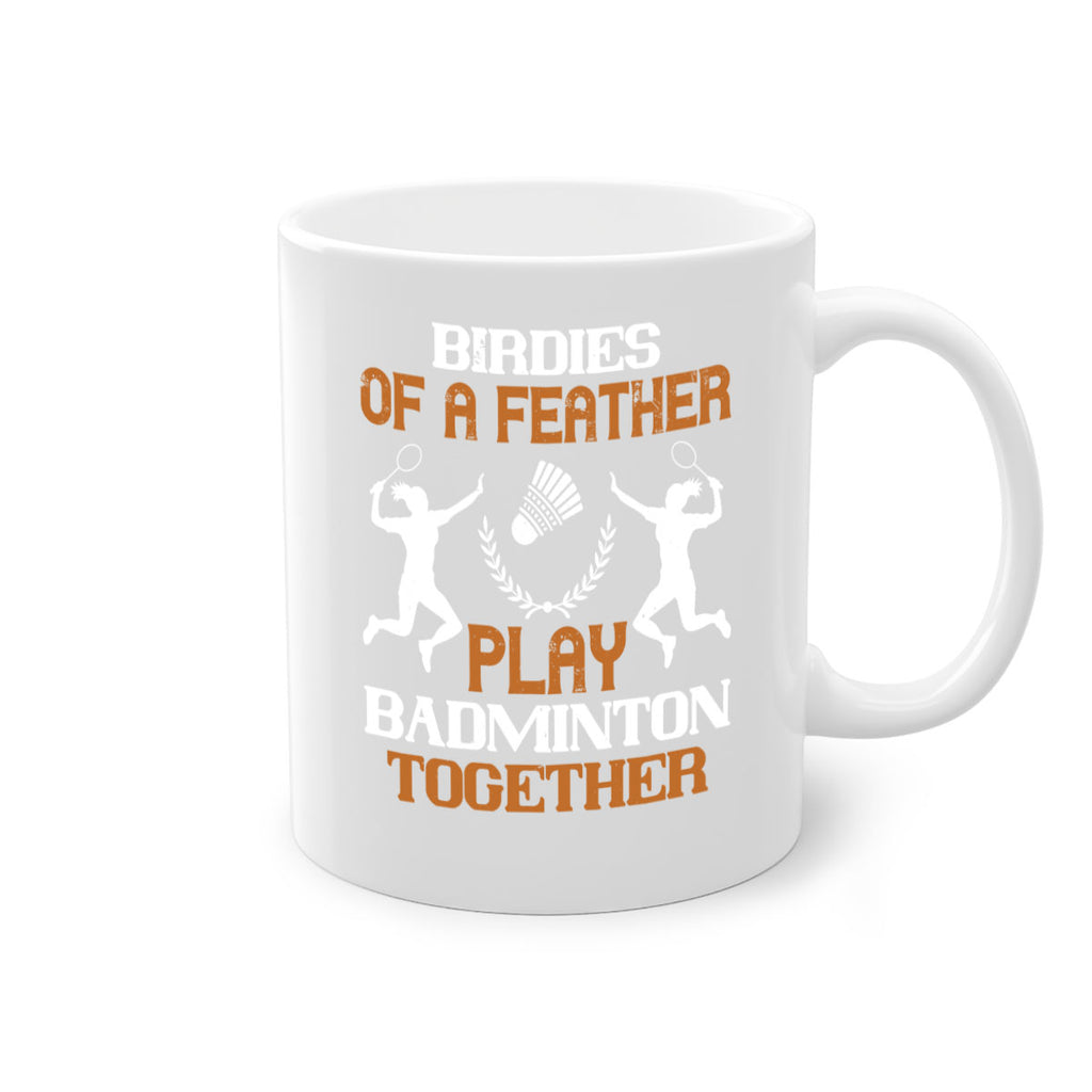 Birdies of a feather play badminton together 2313#- badminton-Mug / Coffee Cup