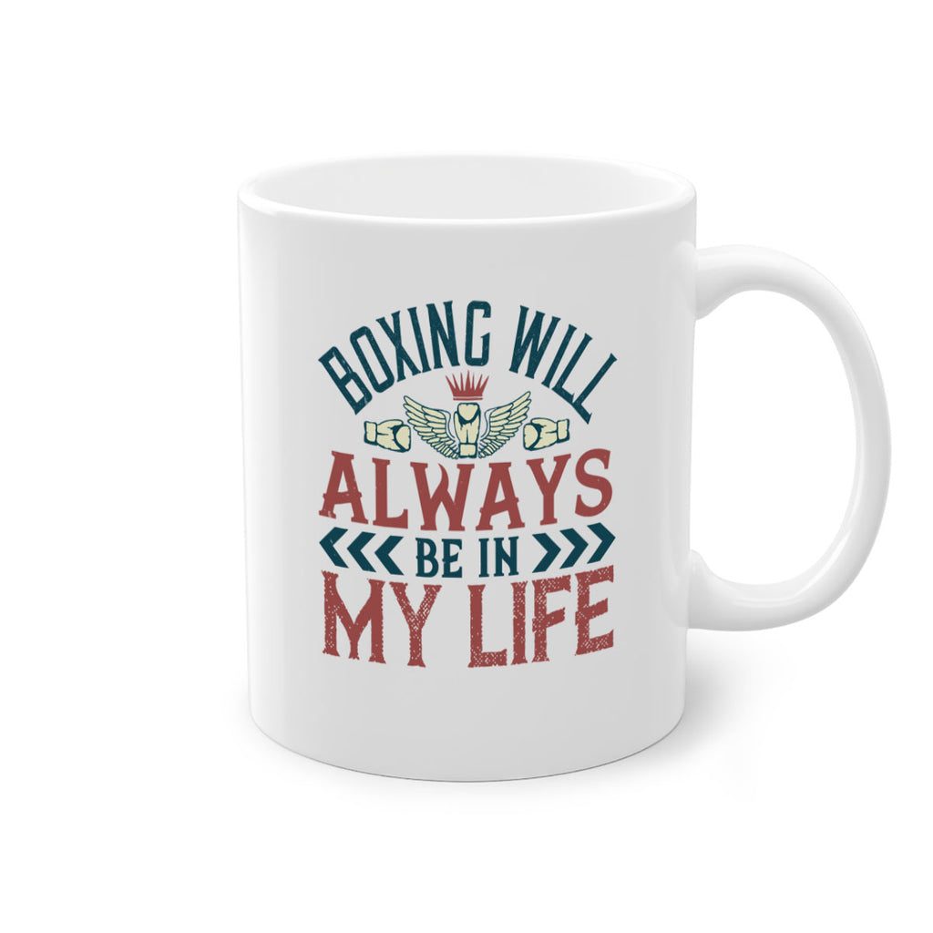 Boxing will always be in my life 2303#- boxing-Mug / Coffee Cup