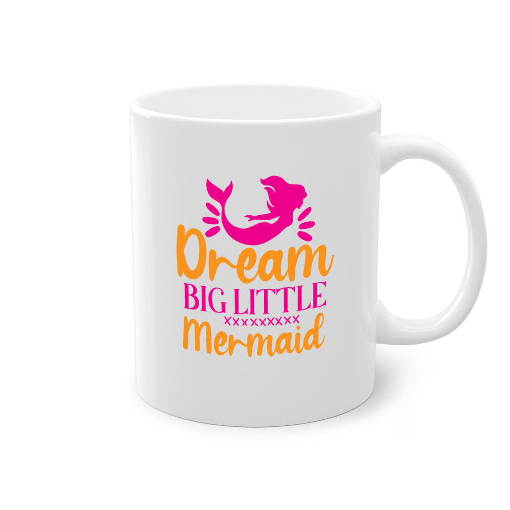 Dream Big Little Mermaid 117#- mermaid-Mug / Coffee Cup