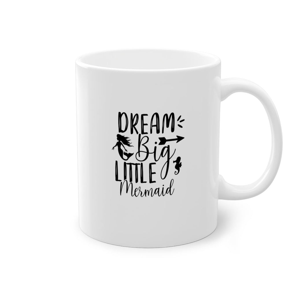Dream Big Little Mermaid 120#- mermaid-Mug / Coffee Cup