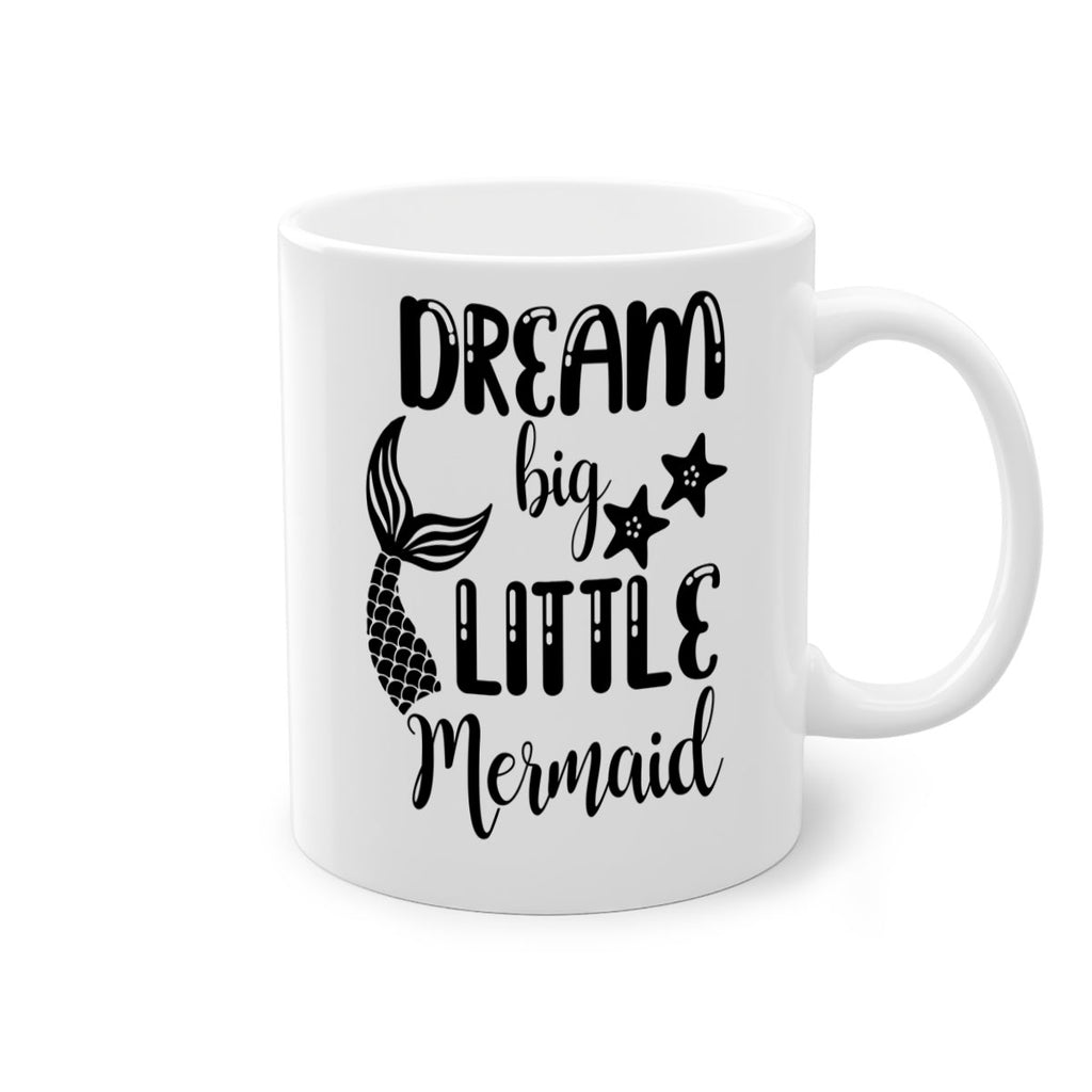 Dream big little Mermaid 131#- mermaid-Mug / Coffee Cup
