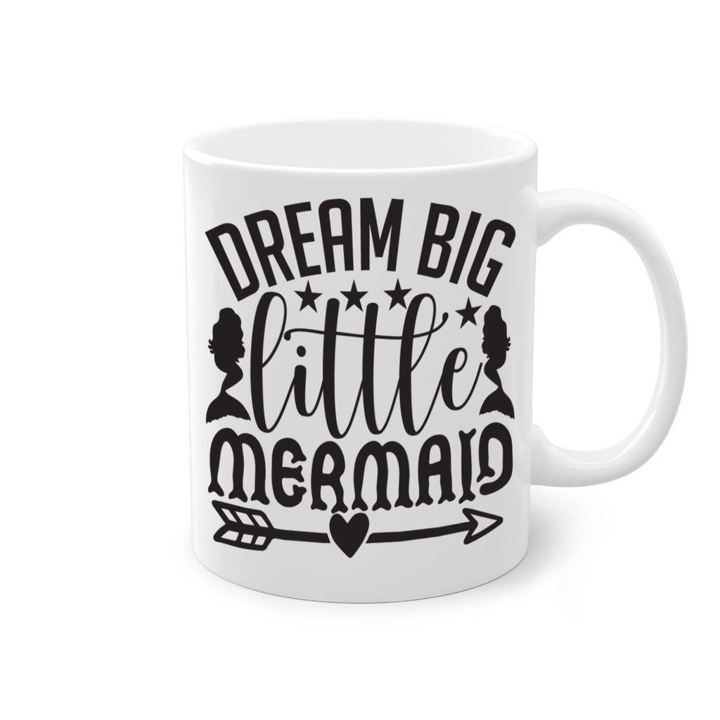 Dream big little mermaid 129#- mermaid-Mug / Coffee Cup