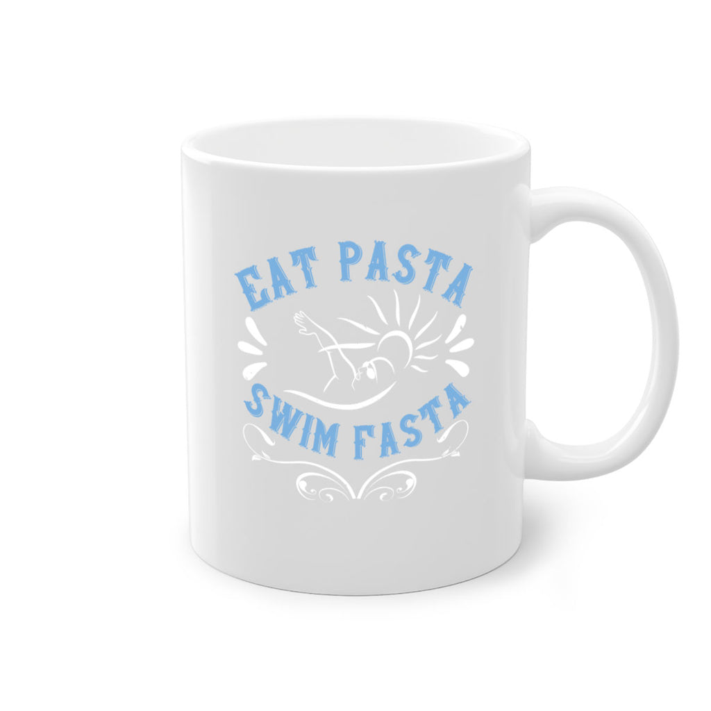 Eat Pasta Swim Fasta 1319#- swimming-Mug / Coffee Cup