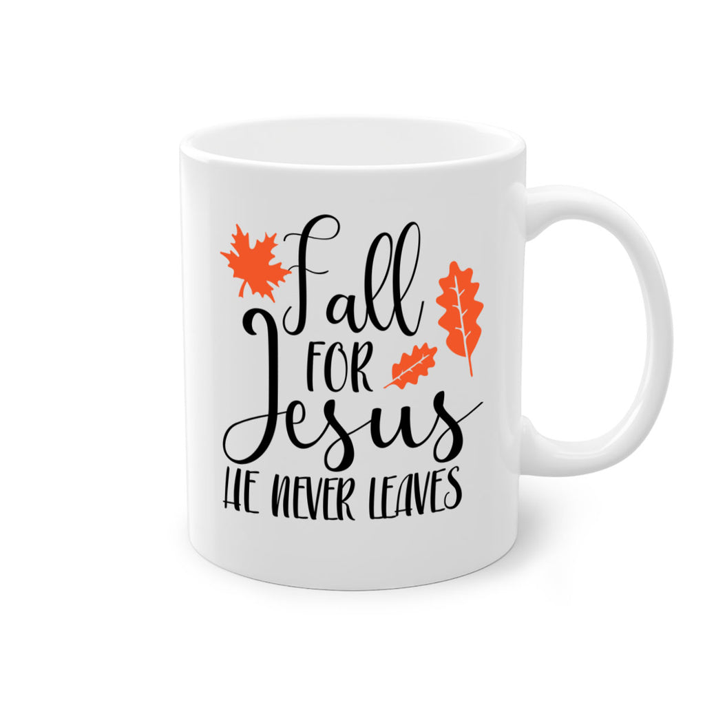 Fall For Jesus He Never Leaves 101#- fall-Mug / Coffee Cup