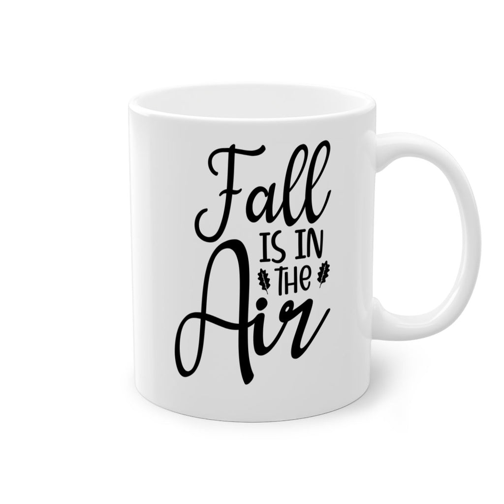 Fall Is In The Air 111#- fall-Mug / Coffee Cup