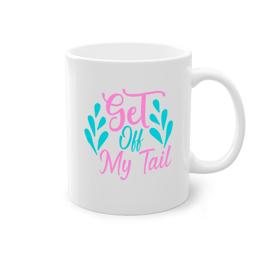 Get Off My Tail 175#- mermaid-Mug / Coffee Cup