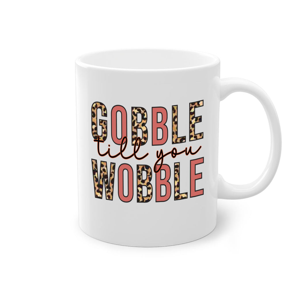 Gobble till you wobble 202#- fall-Mug / Coffee Cup