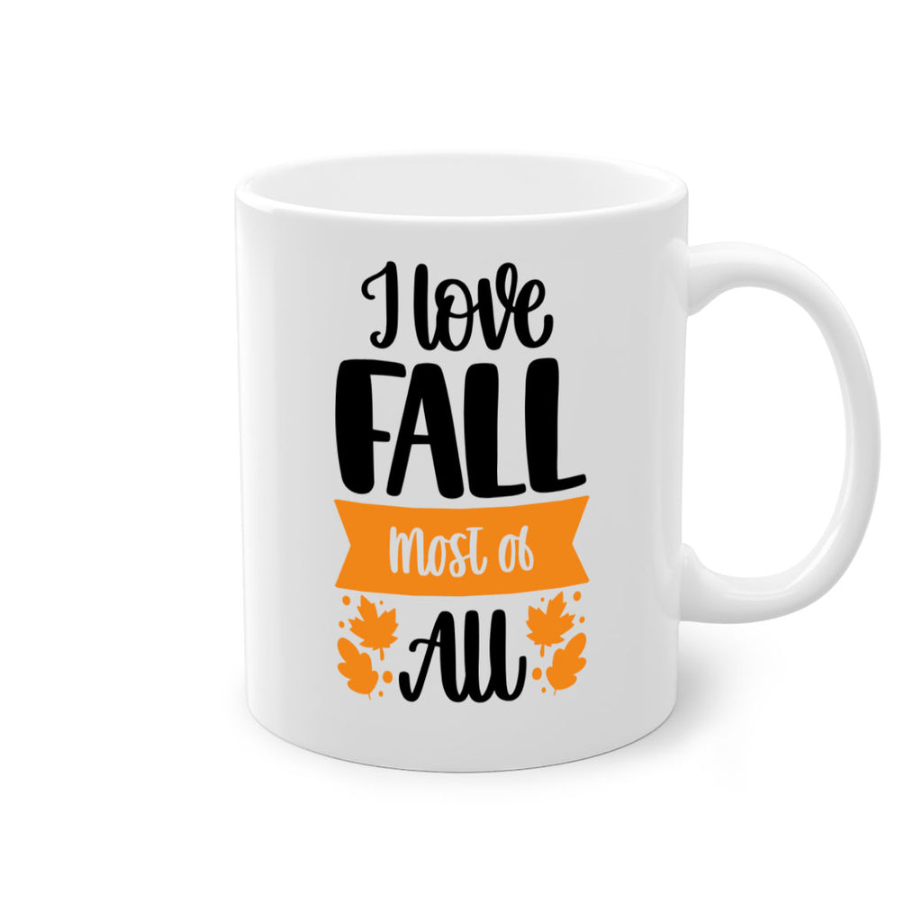 I Love Fall Most Of All 498#- fall-Mug / Coffee Cup