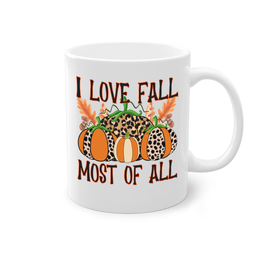 I love fall most of all 333#- fall-Mug / Coffee Cup