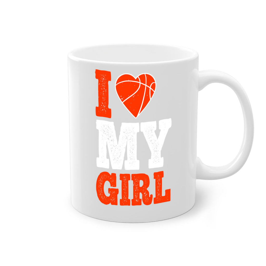 I love my girl 1107#- basketball-Mug / Coffee Cup