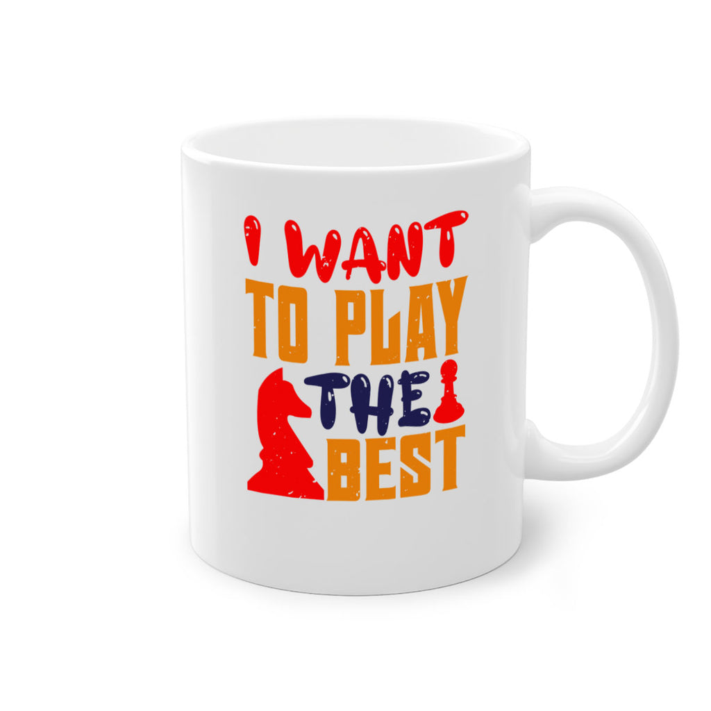 I want to play the best 41#- chess-Mug / Coffee Cup